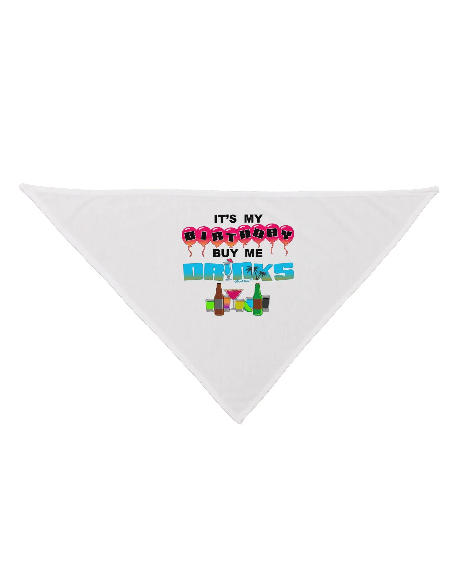 Birthday - Buy Me Drinks Dog Bandana 26